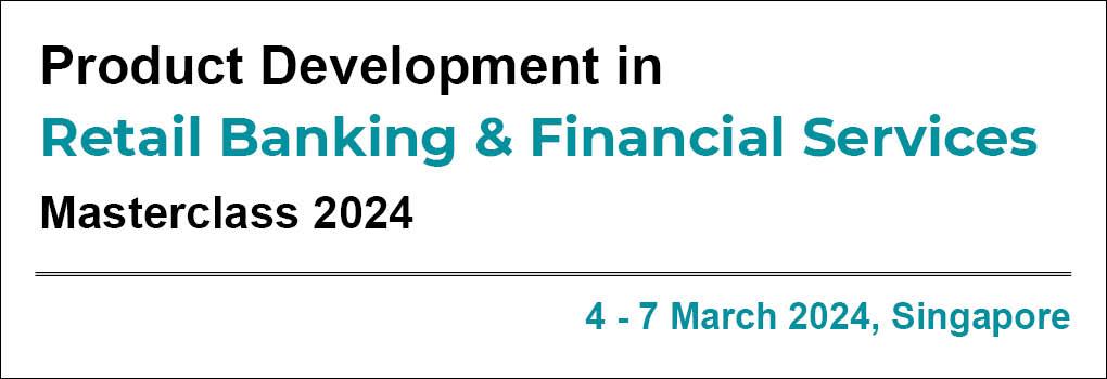 Product Development in Retail Banking & Financial Services Masterclass 2024